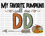 My Favorite Pumpkins Call Me DD, Grandma PNG Files, Fall Sublimation Design