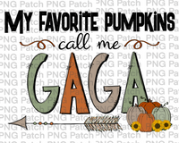 My Favorite Pumpkins Call Me Gaga, Grandma PNG Files, Fall Sublimation Design