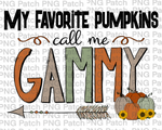 My Favorite Pumpkins Call Me Gammy, Grandma PNG Files, Fall Sublimation Design