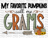 My Favorite Pumpkins Call Me Lola, Grams PNG Files, Fall Sublimation Design