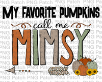 My Favorite Pumpkins Call Me Mimsy Grandma PNG Files, Fall Sublimation Design