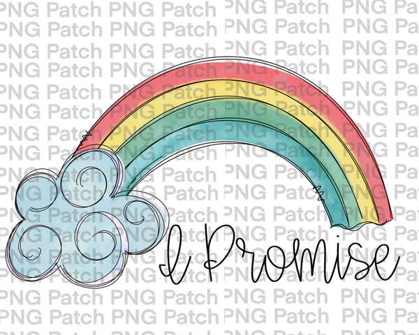 Rainbow, I Promise, Colorful, Inspirational Quotes PNG File, Hope Sublimation Design