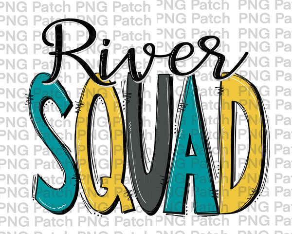 River Squad, Summer Vacation PNG File, River Life Sublimation Design