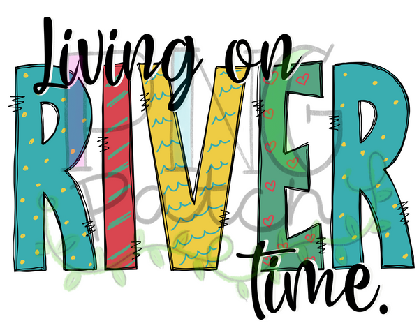 Living on River Time