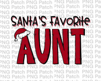 Santa's Favorite Aunt, Grandma Christmas PNG Files, Holiday Sublimation Design