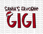 Santa's Favorite Gigi, Grandma Christmas PNG Files, Holiday Sublimation Design