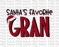 Santa's Favorite Grammy, Gran Christmas PNG Files, Holiday Sublimation Design