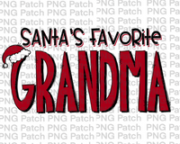 Santa's Favorite Grandma, Grandma Christmas PNG Files, Holiday Sublimation Design