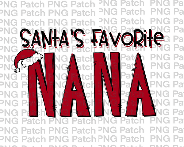 Santa's Favorite Nana, Gran Christmas PNG Files, Holiday Sublimation Design