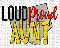 Loud Proud Aunt, Softball PNG File, Mom Sublimation Design