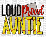 Loud Proud Auntie, Softball PNG File, Aunt Sublimation Design