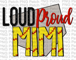 Loud Proud Mimi, Softball PNG File, Grandma Sublimation Design