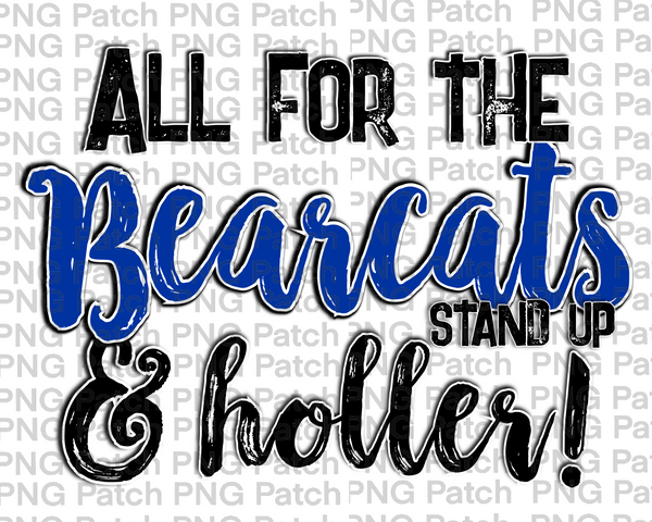 All for the Bearcats Stand Up & Holler!, Royal Blue Mascot PNG File, Team Sublimation Design