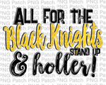 All for the Black Knights Stand Up & Holler!, Yellow Gold Mascot PNG File, Team Sublimation Design