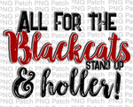 All for the Blackcats Stand Up & Holler!, Red Mascot PNG File, Team Sublimation Design