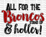 All for the Broncos Stand Up & Holler!, Red Mascot PNG File, Team Sublimation Design