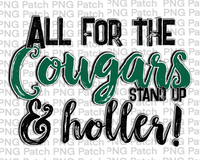 All for the Cougars Stand Up & Holler!, Green Mascot PNG File, Team Sublimation Design