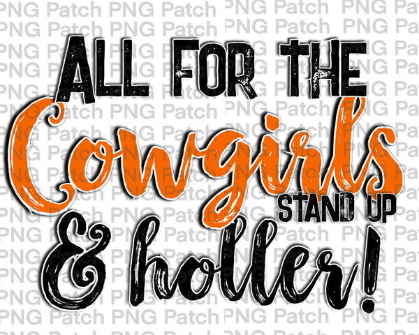 All for the Cowgirls Stand Up & Holler!, Orange Mascot PNG File, Team Sublimation Design