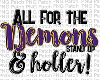 All for the Demons Stand Up & Holler!, Purple and Yellow Gold Mascot PNG File, Team Sublimation Design