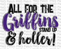 All for the Griffins Stand Up & Holler!, Purple Mascot PNG File, Team Sublimation Design