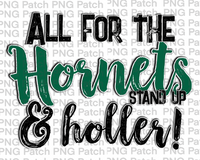 All for the Hornets Stand Up & Holler!, Green Mascot PNG File, Team Sublimation Design