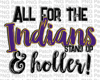 All for the Indians Stand Up & Holler!, Purple Gold Mascot PNG File, Team Sublimation Design