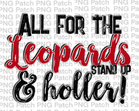 All for the Leopards Stand Up & Holler!, Red Mascot PNG File, Team Sublimation Design