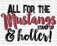 All for the Mustangs Stand Up & Holler!, Cardinal Red Mascot PNG File, Team Sublimation Design