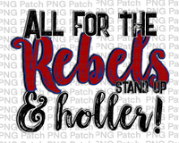 All for the Rebels Stand Up & Holler!, Red and Blue Mascot PNG File, Team Sublimation Design