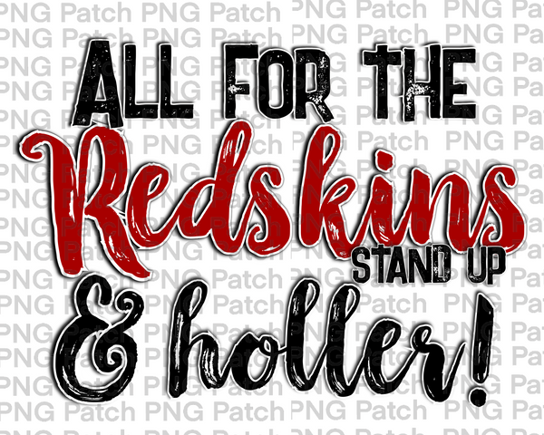 All for the Redskins Stand Up & Holler!, Red Mascot PNG File, Team Sublimation Design