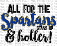 All for the Spartans Stand Up & Holler!, Blue Yellow Mascot PNG File, Team Sublimation Design