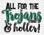 All for the Trojans Stand Up & Holler!, Green Mascot PNG File, Team Sublimation Design