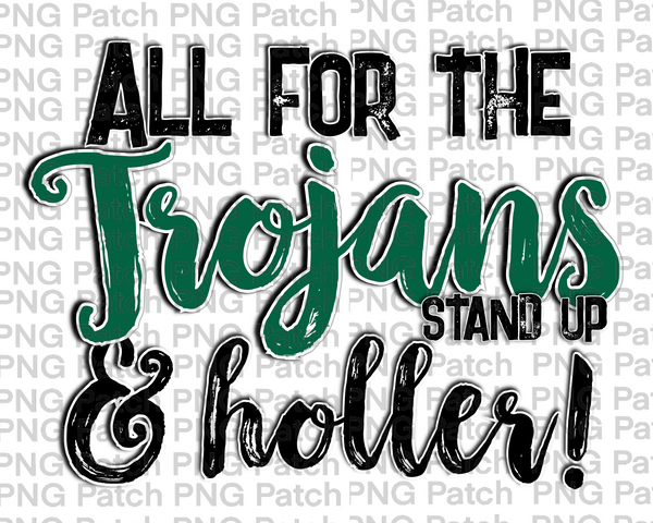 All for the Trojans Stand Up & Holler!, Green Mascot PNG File, Team Sublimation Design