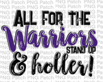 All for the Warriors Stand Up & Holler!, Purple Mascot PNG File, Team Sublimation Design