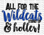 All for the Wildcats Stand Up & Holler!, Royal Mascot PNG File, Team Sublimation Design