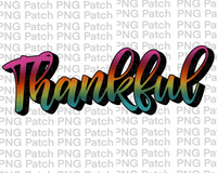 Thankful, Colorful Fade, Blessed PNG File, Thanksgiving Sublimation Design