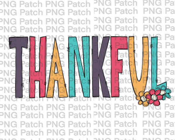 Colorful Thankful, Thanksgiving Sublimation Design, Thankful PNG File