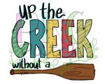 Up the Creek without a Paddle