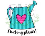 Cute Watering Can with Heart, I wet my Plants and Plain