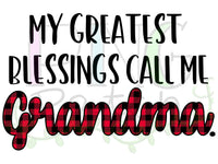 My Greatest Blessings Call Me Grandma