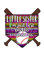 I'm Just Here for the Concessions, Baseball Little Sister, Serape Pink