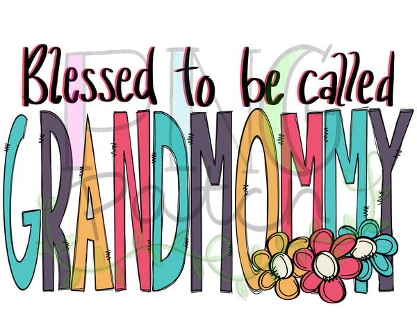 Blessed to be Called Grandmommy