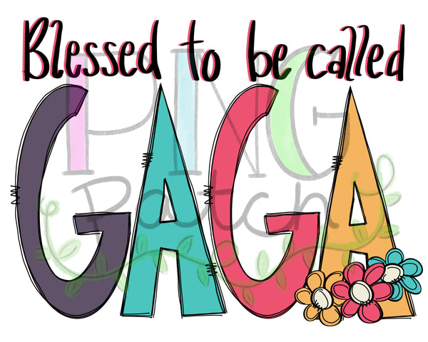 Blessed to be Called Gaga