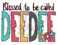 Blessed to be Called DeeDee