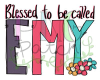 Blessed to be Called Emy