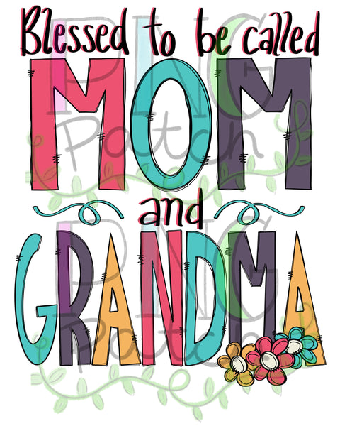 Blessed to be Called Mom and Grandma