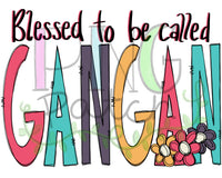 Blessed to be Called GanGan