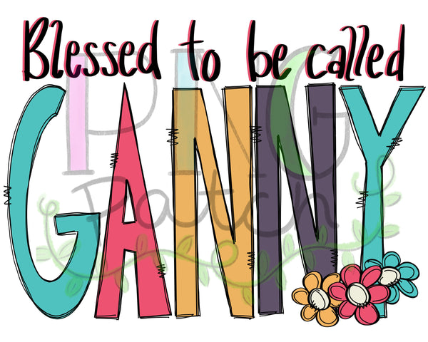 Blessed to be Called Ganny