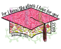 2019 Pink Floral Damask Graduation Cap, For I Know the Plans I have for You, Graduation PNG Files for Sublimation