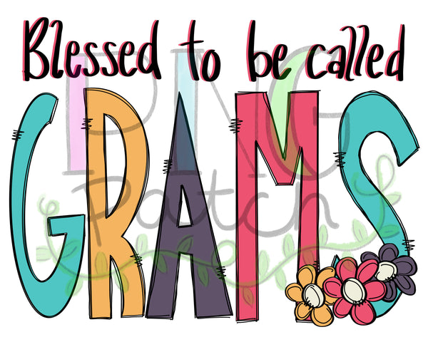 Blessed to be Called Grams